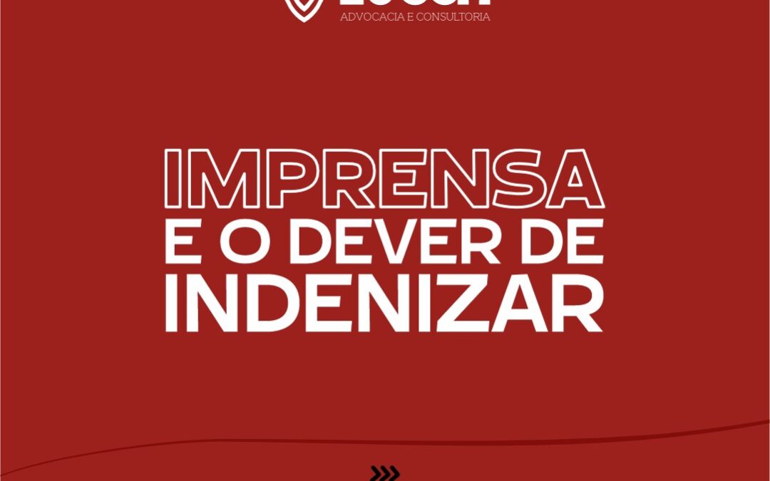 IMPRENSA E O DEVER DE INDENIZAR